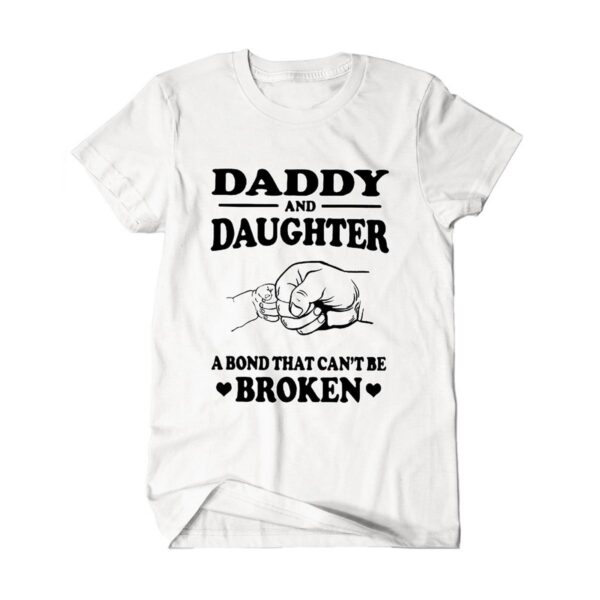 Daddy Daughter Bond T-Shirt