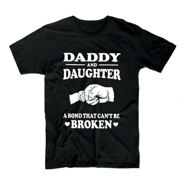 Daddy Daughter Bond T-Shirt
