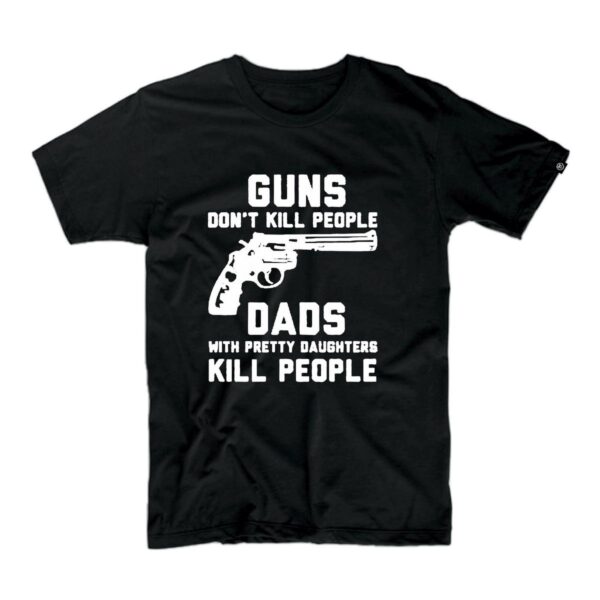 Guns dont kill people Τ-Shirt