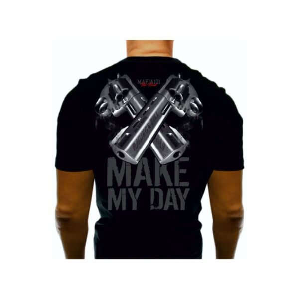 Make my day t-shirt