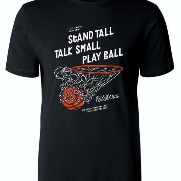 Stand tall talk small play ball